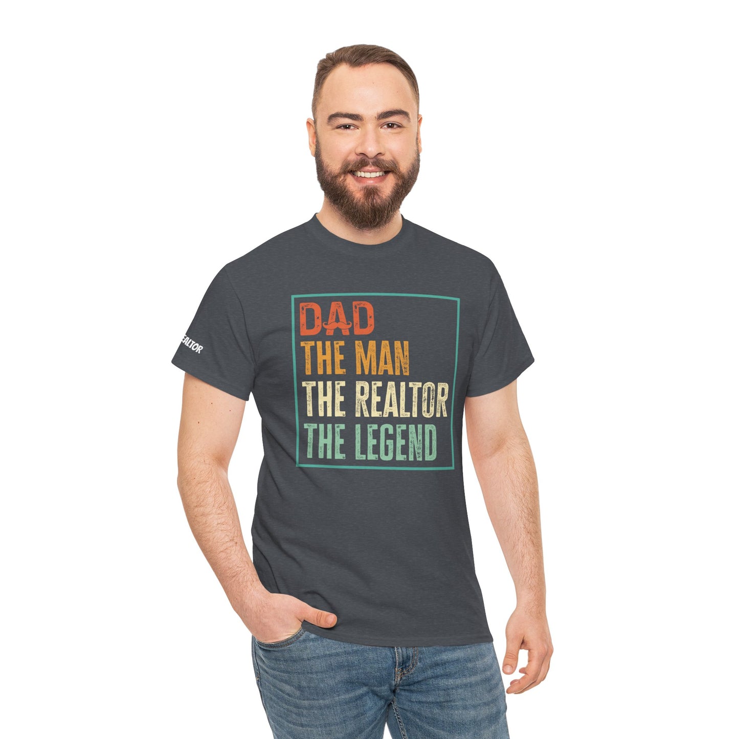 🧔 Dad. The Man. The Realtor. The Legend. Tee – Father’s Day Real Estate Drip in Full Effect! 💼🔥