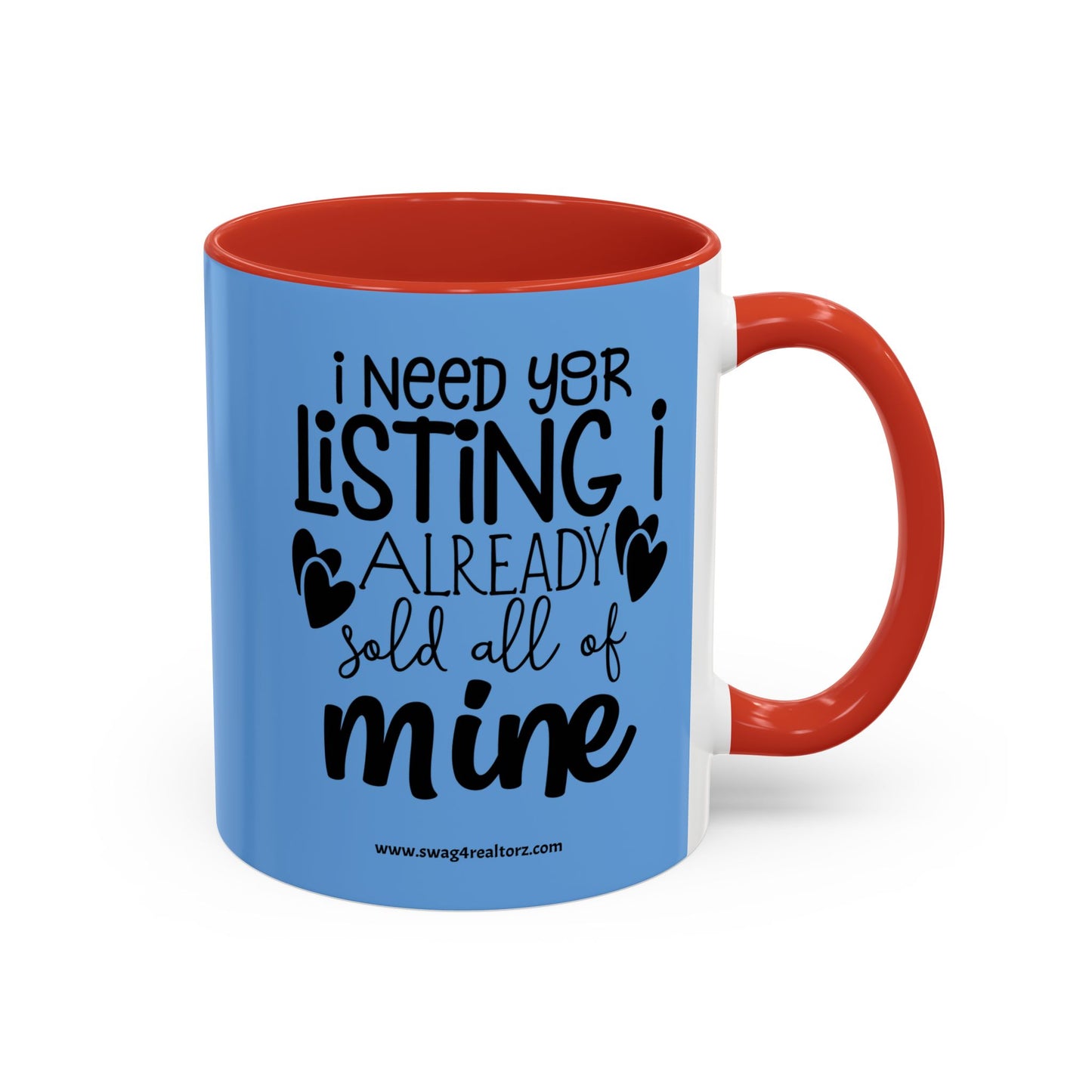I Need Your Listing Realtor Accent Coffee Mug (11, 15oz)