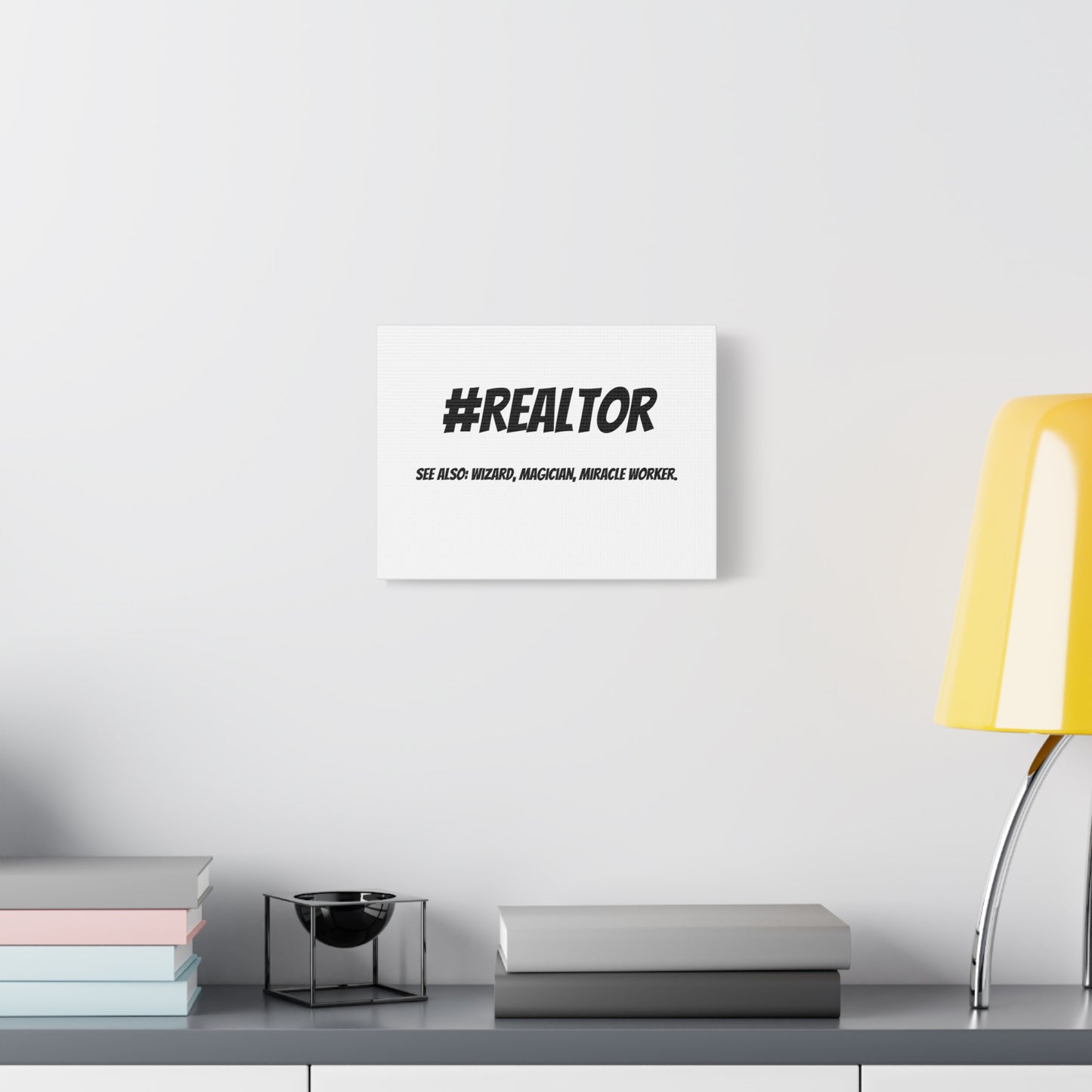 Realtor Motivational Canvas Art | #REALTOR Wall Decor | Perfect Gift for Real Estate Agents