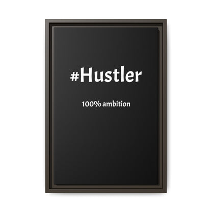 #Hustler – 100% Ambition | Funny Realtor Black Canvas Wall Art