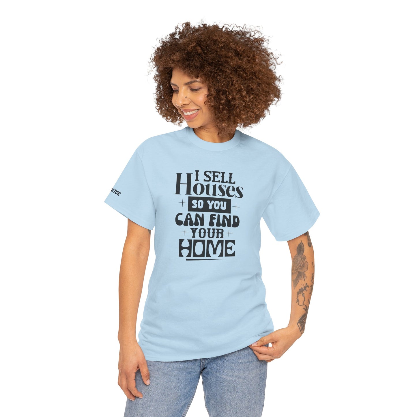 I Sell Houses Unisex Heavy Cotton Tee - Perfect Gift for Real Estate Agents!