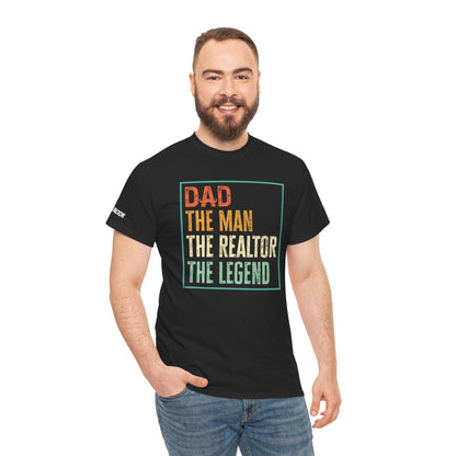 🧔 Dad. The Man. The Realtor. The Legend. Tee – Father’s Day Real Estate Drip in Full Effect! 💼🔥
