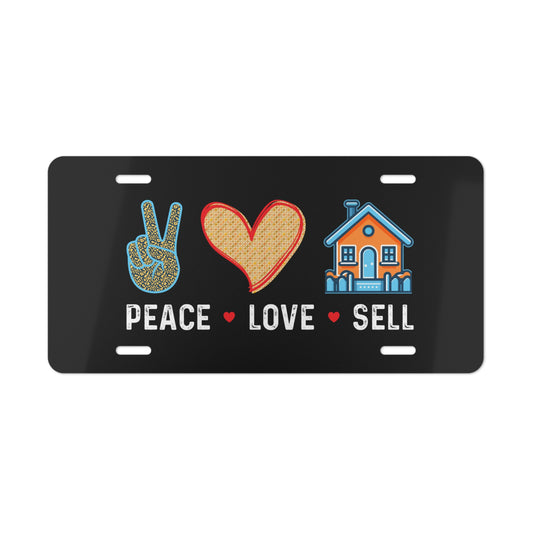 Peace Love Sell License Plate – Realtor Vibes Only, Please