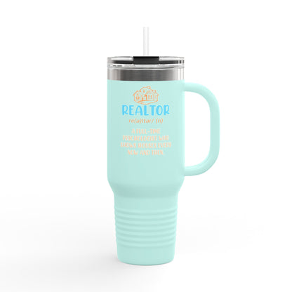 Realtor (n.): Full-Time Therapist. Occasional House Shower. – 40oz Tumbler 🧠🏘️☕