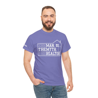 The Man. The Myth. The Realtor. Tee – Legendary Listings Start Here 🏠💬