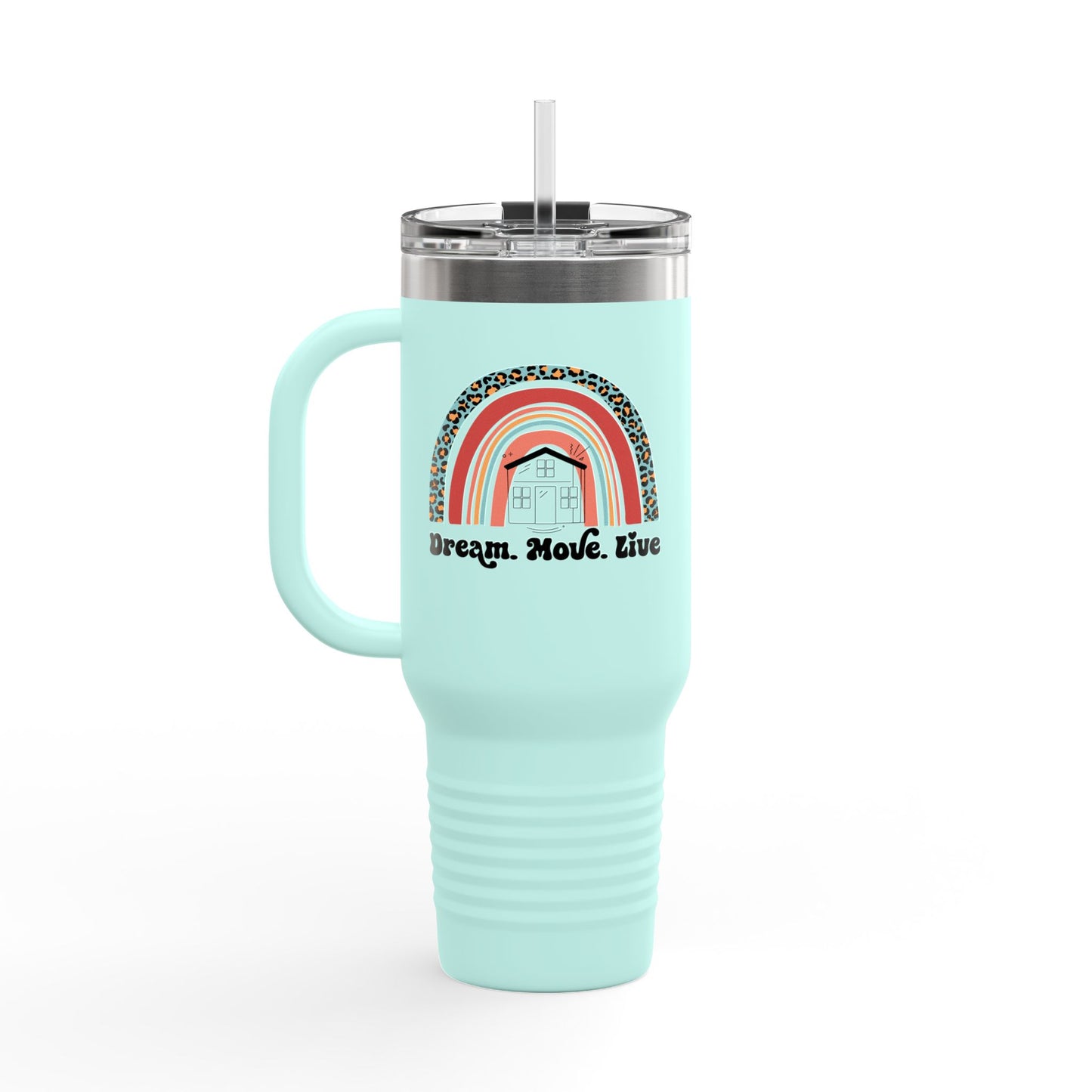 Dream. Move. Live. Tumbler – 40 oz Stainless Steel Mug with Rainbow Realtor Design