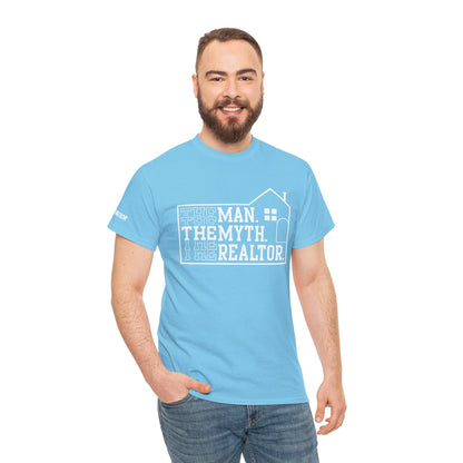 The Man. The Myth. The Realtor. Tee – Legendary Listings Start Here 🏠💬