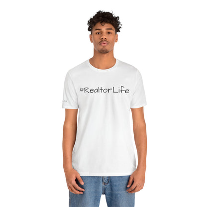 #RealtorLife Unisex Jersey Tee - Perfect Gift for Real Estate Agents