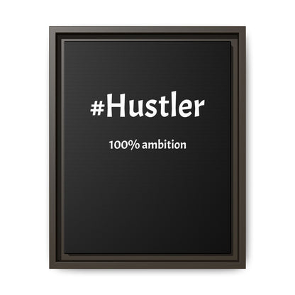 #Hustler – 100% Ambition | Funny Realtor Black Canvas Wall Art