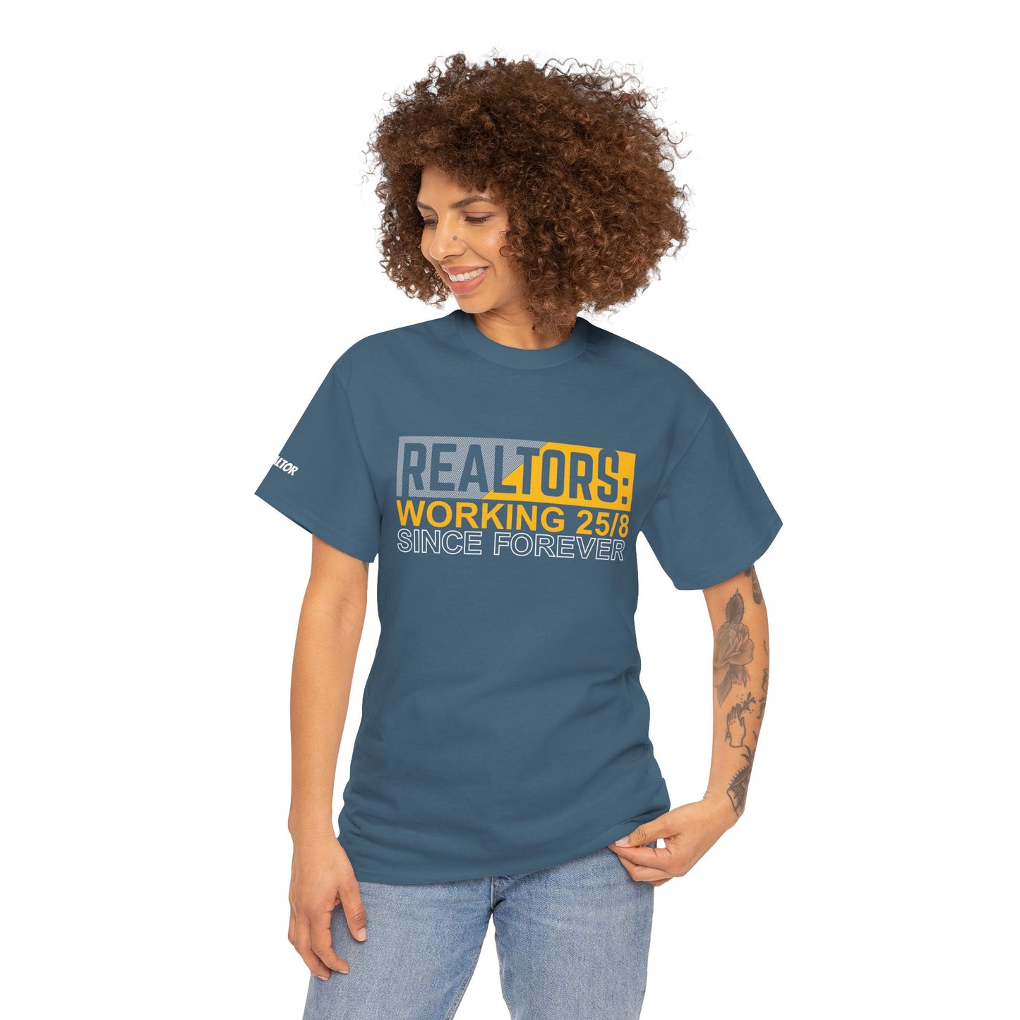 📆 REALTORS: Working 25/8 Since Forever Tee – Because 24/7 Just Wasn’t Enough! 🏃‍♀️🏡