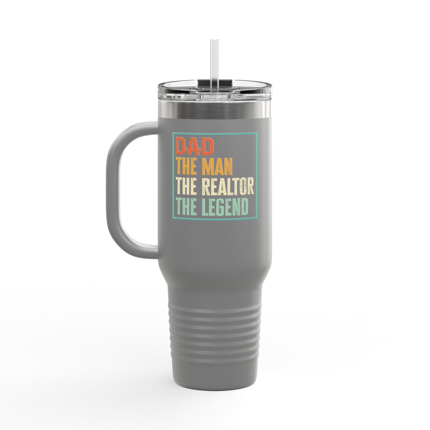 Dad. The Man. The Realtor. The Legend. 40oz Tumbler – Built for Dads Who Close Deals 💼💪☕