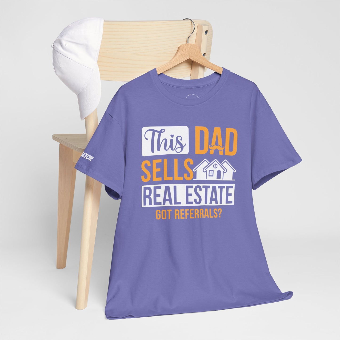 This Dad Sells Real Estate Tee – Deals, Dads & Referrals 🏠💼