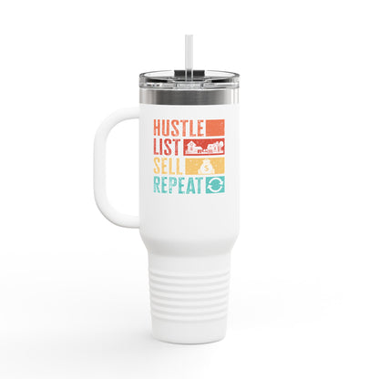 Hustle. List. Sell. Repeat. Tumbler – Built for the Nonstop Agent Grind 🔁☕🏘️