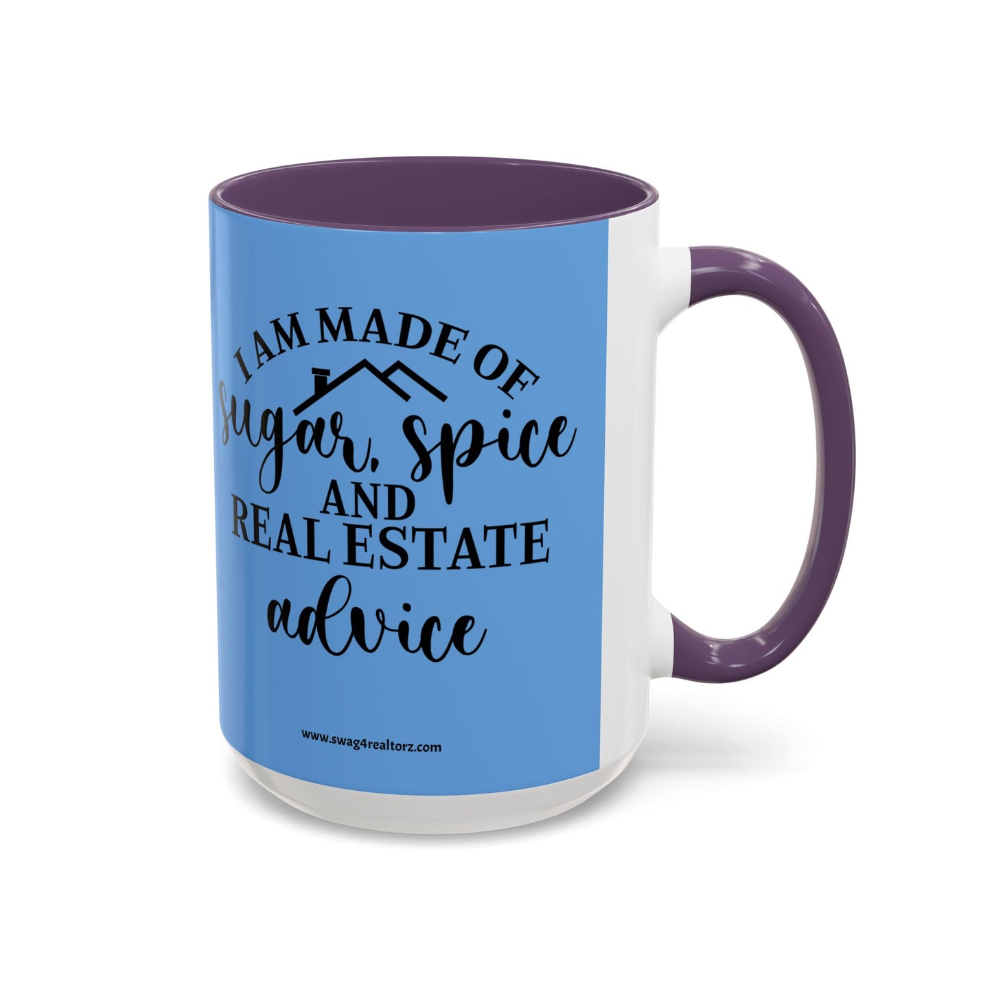 I Am Made Of Sugar & Spice Realtor Accent Coffee Mug (11, 15oz)