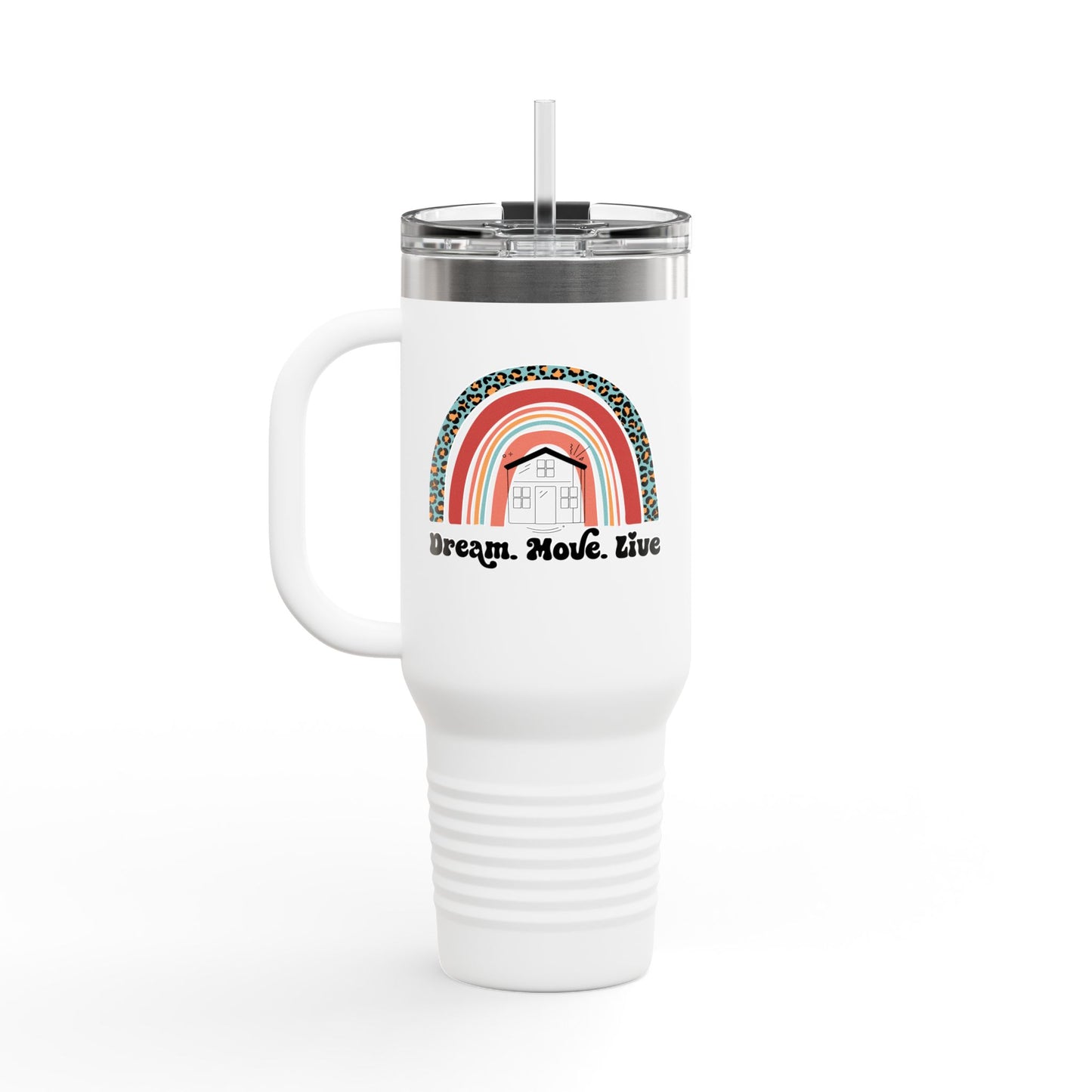 Dream. Move. Live. Tumbler – 40 oz Stainless Steel Mug with Rainbow Realtor Design