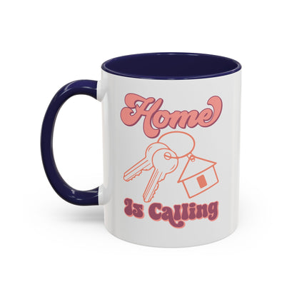 Home Is Calling Realtor Accent Coffee Mug (11, 15oz)