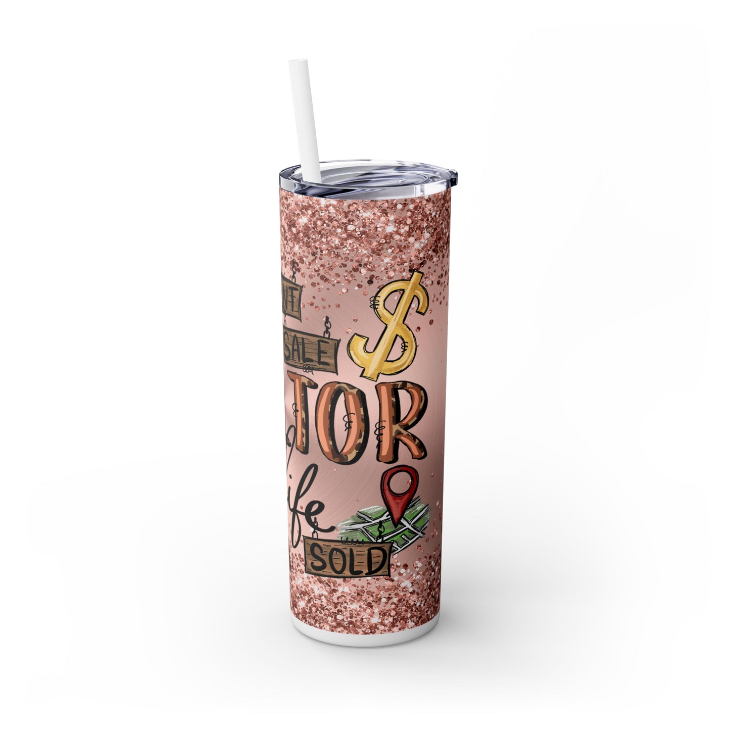 Realtor Life Tumbler 20oz Tumbler  – Rent, Sale, Sold Design with Glitter Background – Funny Realtor Gift
