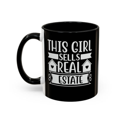This Girl Sells Real Estate Realtor Accent Coffee Mug (11, 15oz)