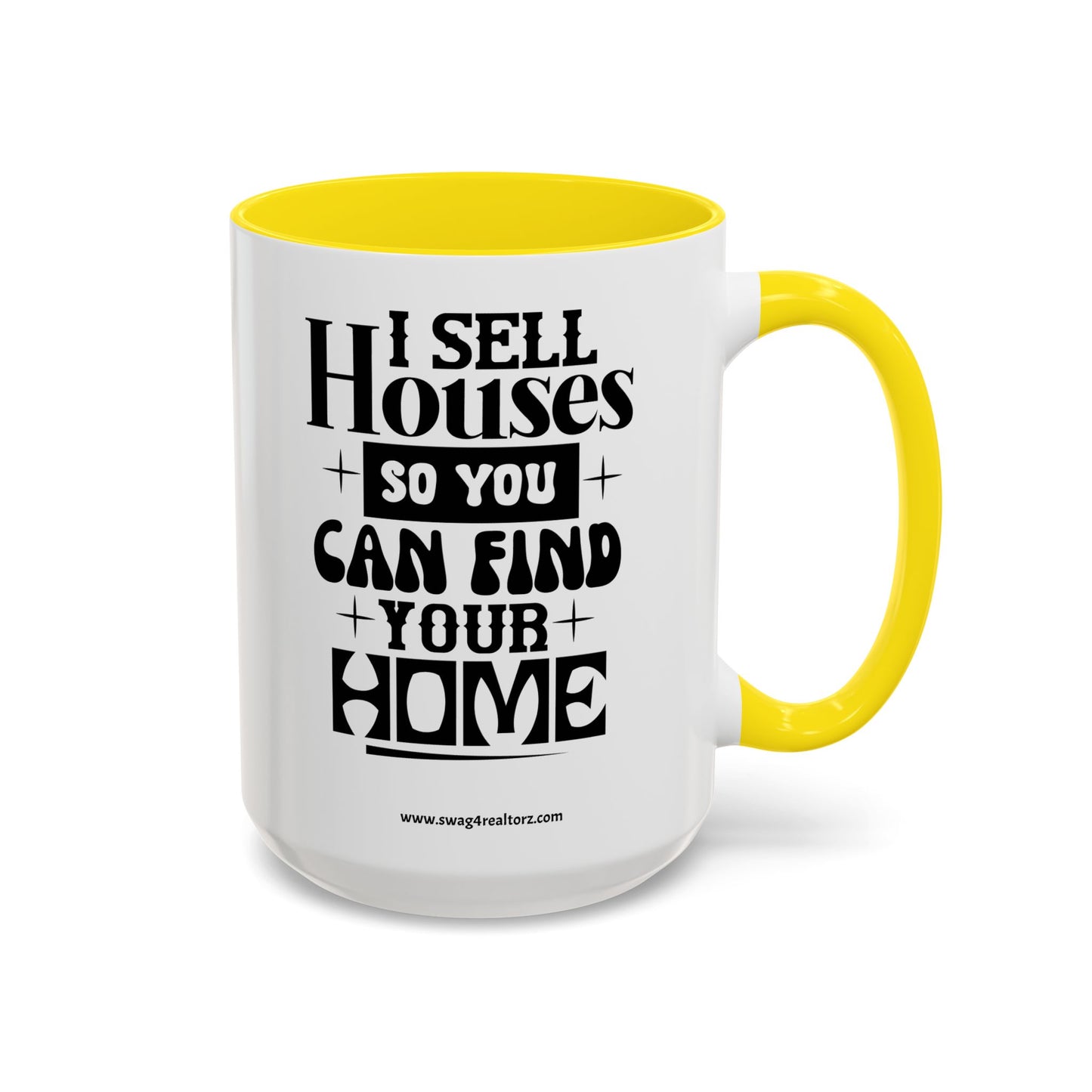 I Sell Houses Realtor Accent Coffee Mug (11, 15oz)