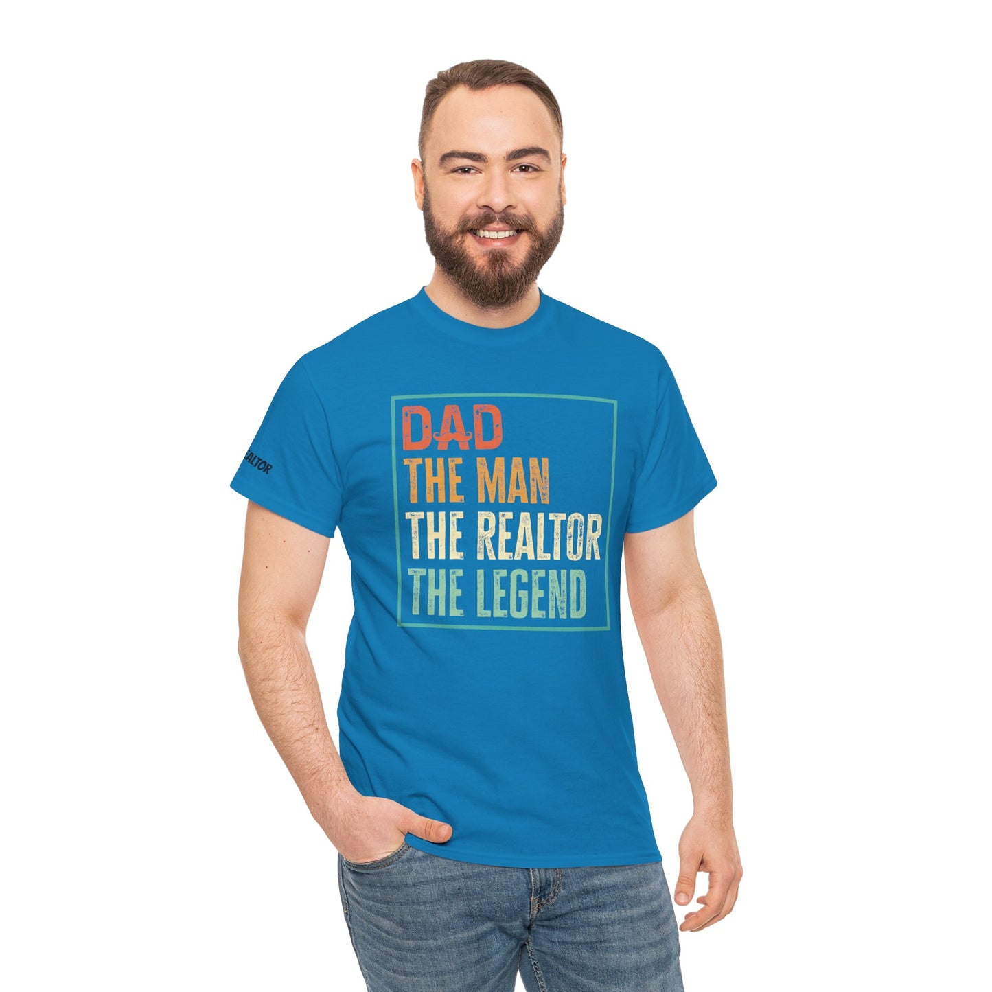 🧔 Dad. The Man. The Realtor. The Legend. Tee – Father’s Day Real Estate Drip in Full Effect! 💼🔥