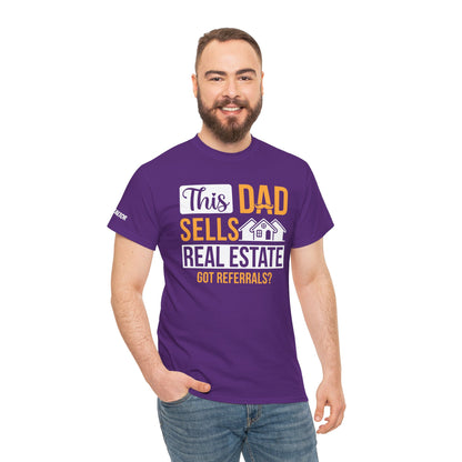 This Dad Sells Real Estate Tee – Deals, Dads & Referrals 🏠💼