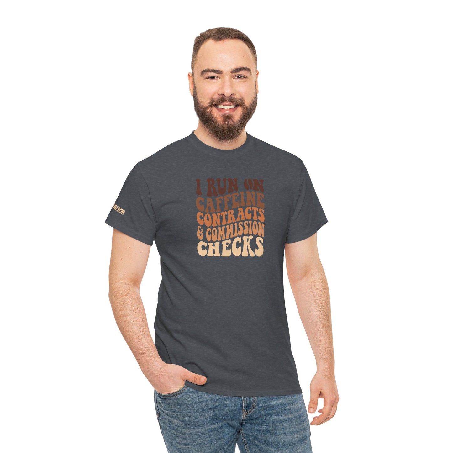 💰 I Run on Caffeine, Contracts & Commission Checks Tee – The Realtor Fuel Formula ☕📑💸