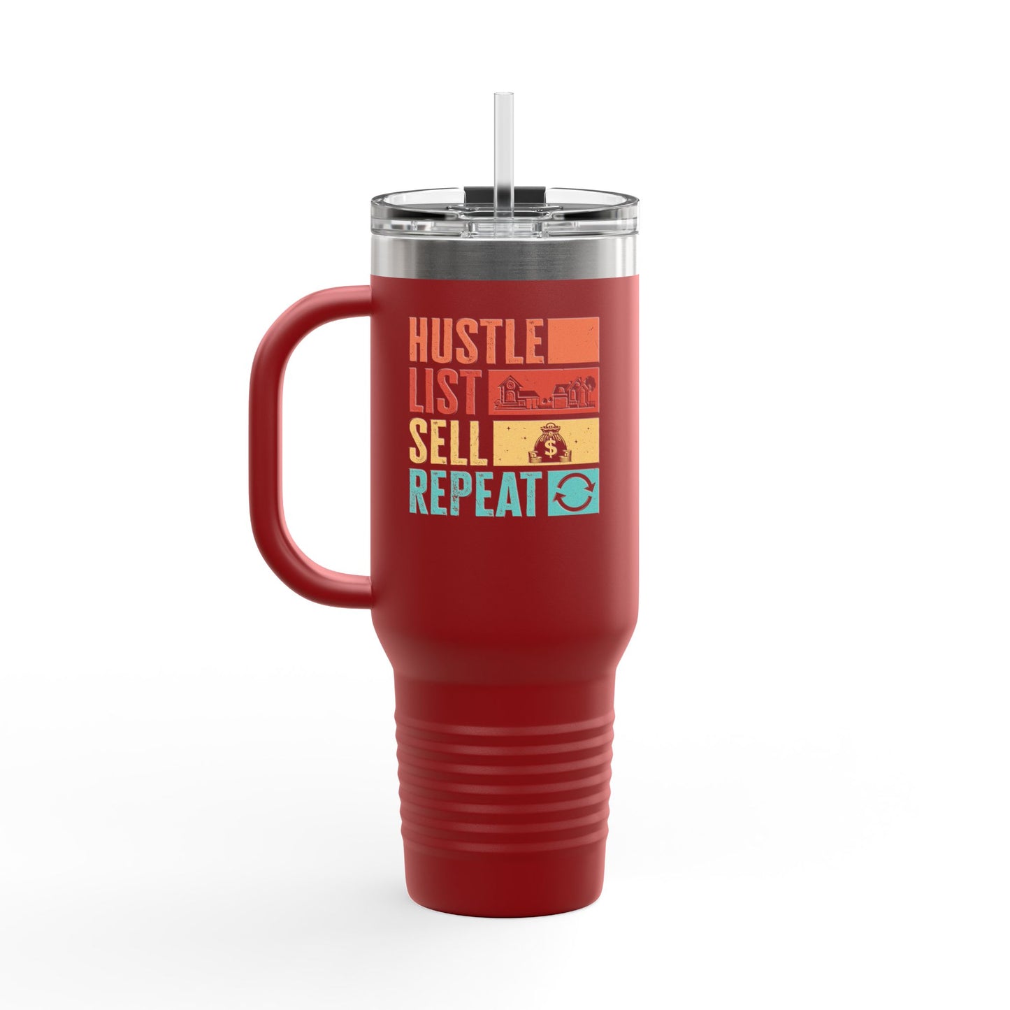Hustle. List. Sell. Repeat. Tumbler – Built for the Nonstop Agent Grind 🔁☕🏘️