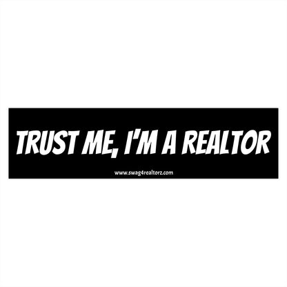 🤝 Trust Me, I’m a Realtor Bumper Sticker – The Official Seal of Confidence (and Chaos) 🚗🏡