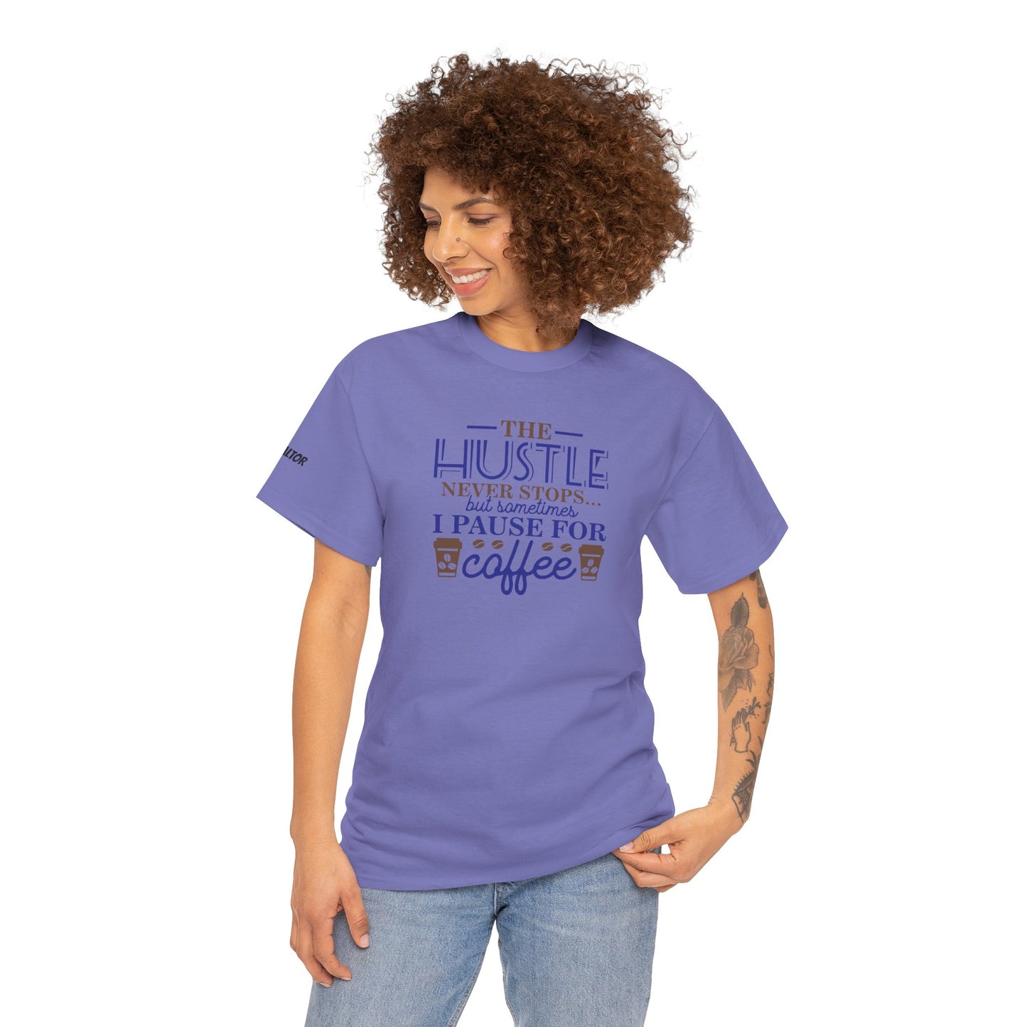 ☕ The Hustle Never Stops… But I Pause for Coffee Realtor Tee – For Caffeinated Closers Only! ☕