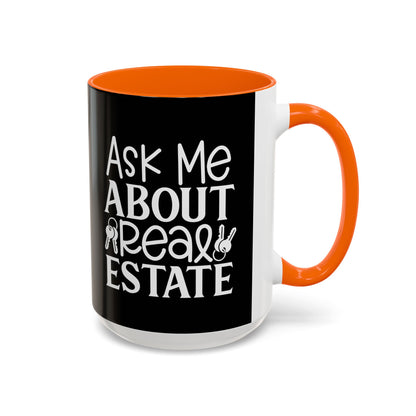 Ask Me About Real Estate Realtor Accent Coffee Mug (11, 15oz)