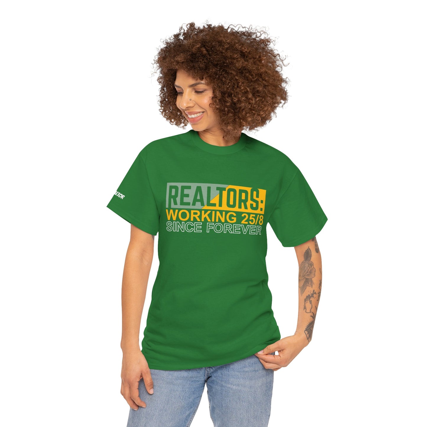 📆 REALTORS: Working 25/8 Since Forever Tee – Because 24/7 Just Wasn’t Enough! 🏃‍♀️🏡