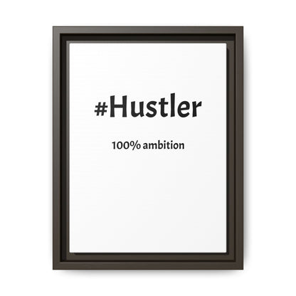 #Hustler – 100% Ambition | Funny Realtor White Canvas Wall Art