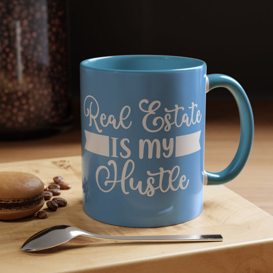 Real Estate Is My Hustle Realtor Accent Coffee Mug (11, 15oz)