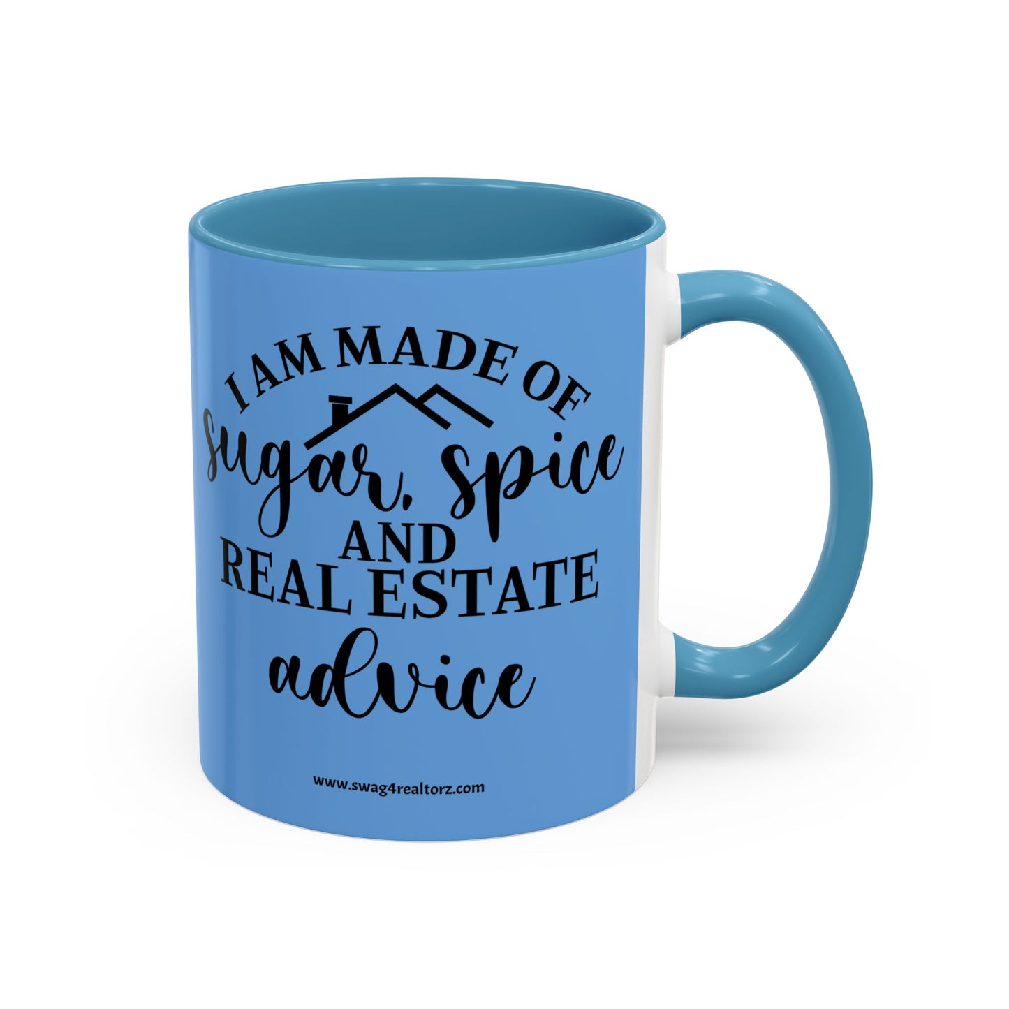 I Am Made Of Sugar & Spice Realtor Accent Coffee Mug (11, 15oz)