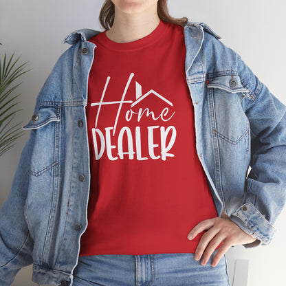 🔥 "Home Dealer" Realtor Tee – The Ultimate Shirt for Real Estate Closers! 💰🏡