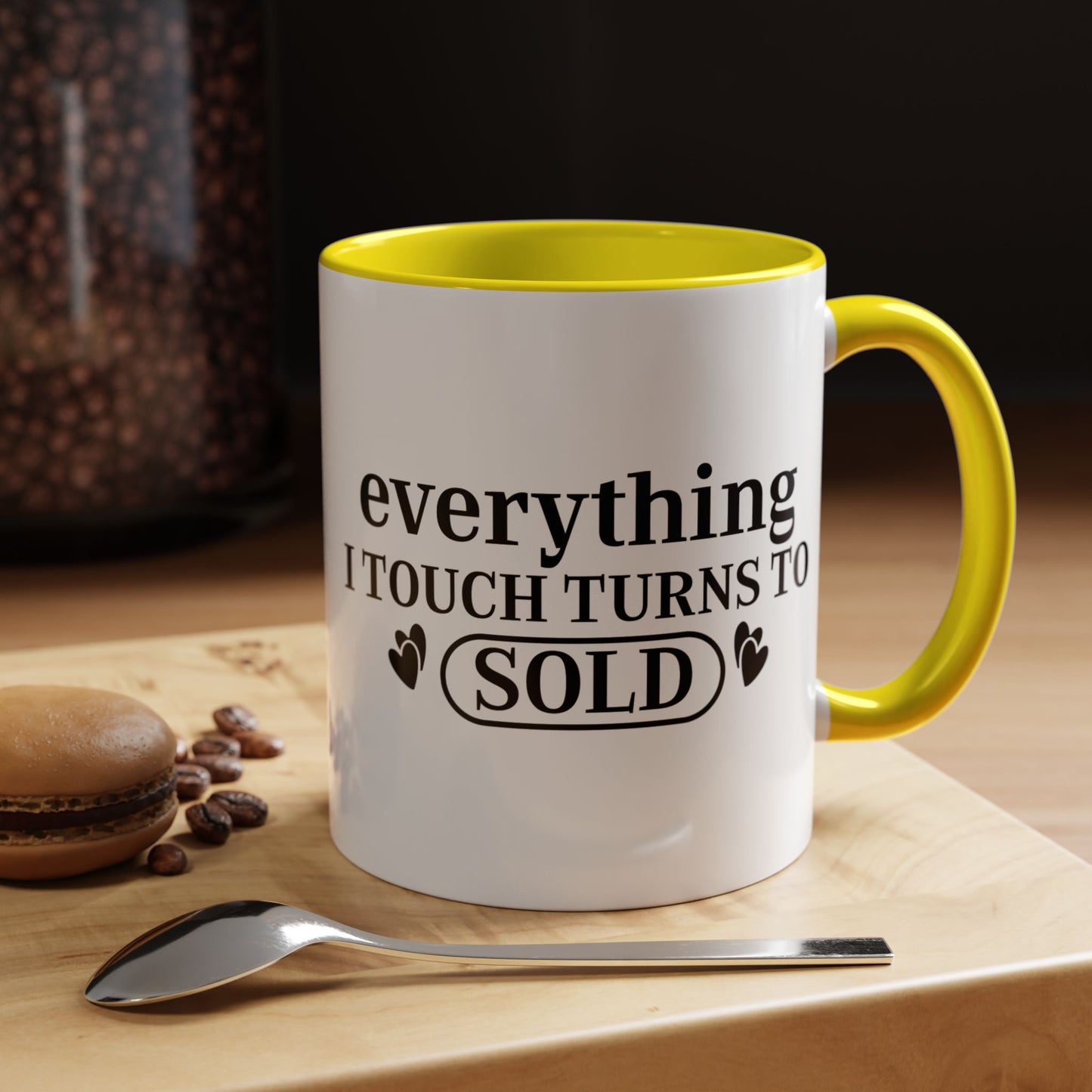 Everything I Touch Turns To Sold Realtor Accent Coffee Mug (11, 15oz)