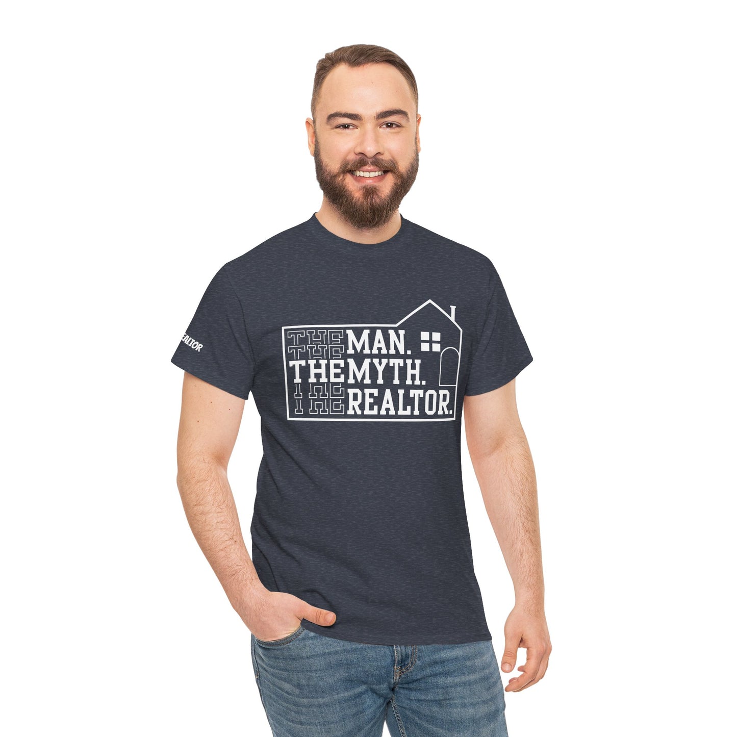 The Man. The Myth. The Realtor. Tee – Legendary Listings Start Here 🏠💬