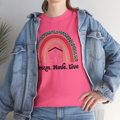 🌈 "Dream. Move. Live." Realtor Tee – Because Homeownership is the Real Pot of Gold! 🏡