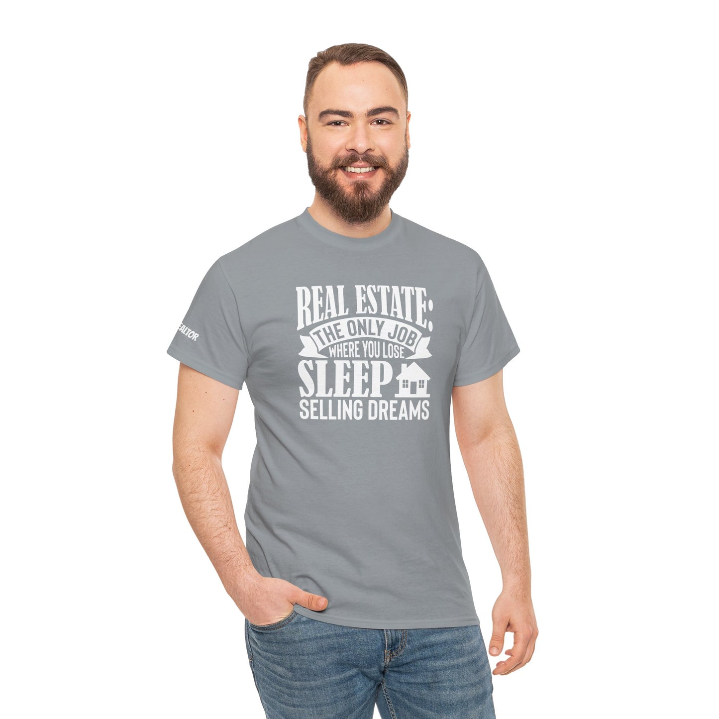 🏡 Real Estate: The Only Job Where You Lose Sleep Selling Dreams – Realtor Tee That Keeps It 100 😴💼