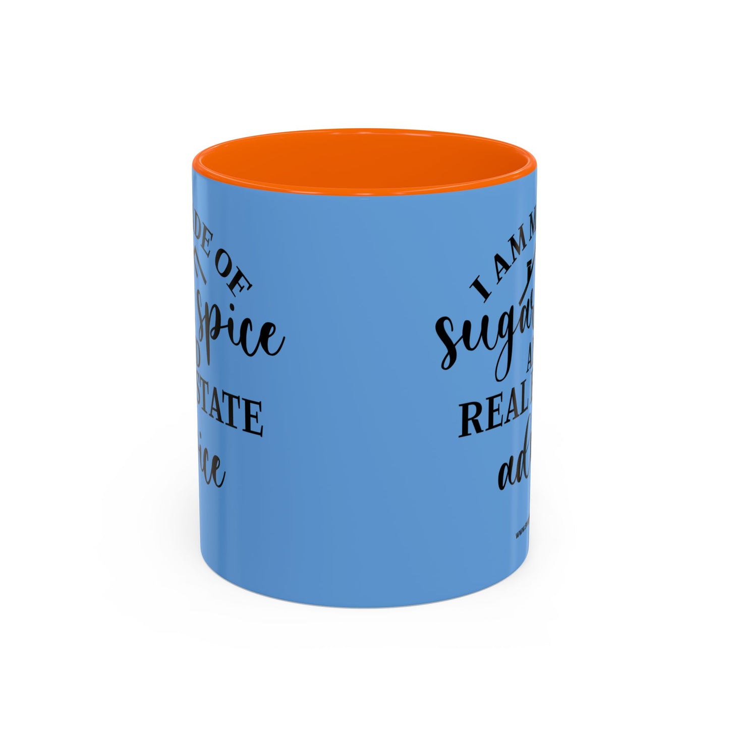 I Am Made Of Sugar & Spice Realtor Accent Coffee Mug (11, 15oz)