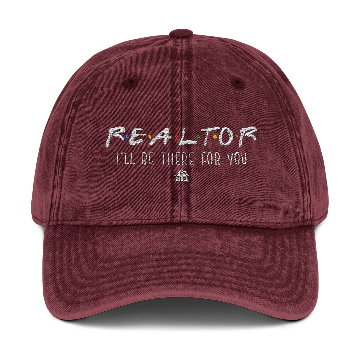 Realtor Hat – I'll Be There For You Embroidered Friends-Inspired Cap