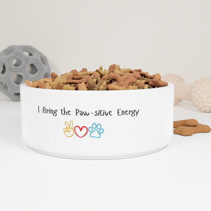 I Bring the Paw-sitive Energy – Funny Realtor Dog Bowl