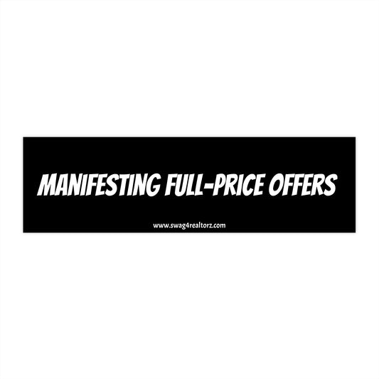 ✨ Manifesting Full-Price Offers Bumper Sticker – Because This Car Runs on Confidence & Comps 🚘📈