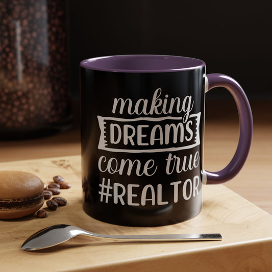Making Dreams Come True Realtor Accent Coffee Mug (11, 15oz)