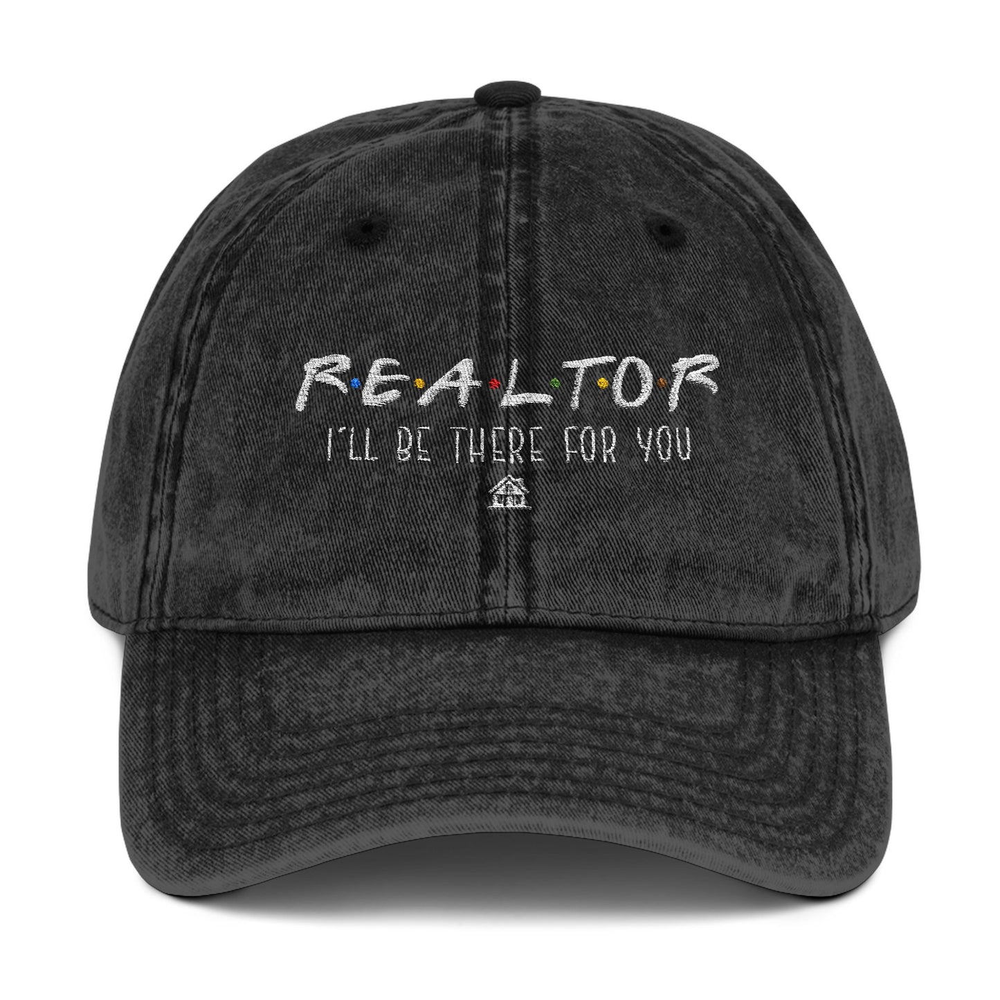 Realtor Hat – I'll Be There For You Embroidered Friends-Inspired Cap
