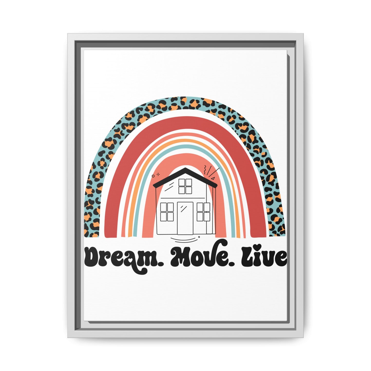 ✨ Dream Move Live Wall Art – Because Buying a Home is Like Dating… Some Look Good, But They’re a Fixer-Upper 🏡😂