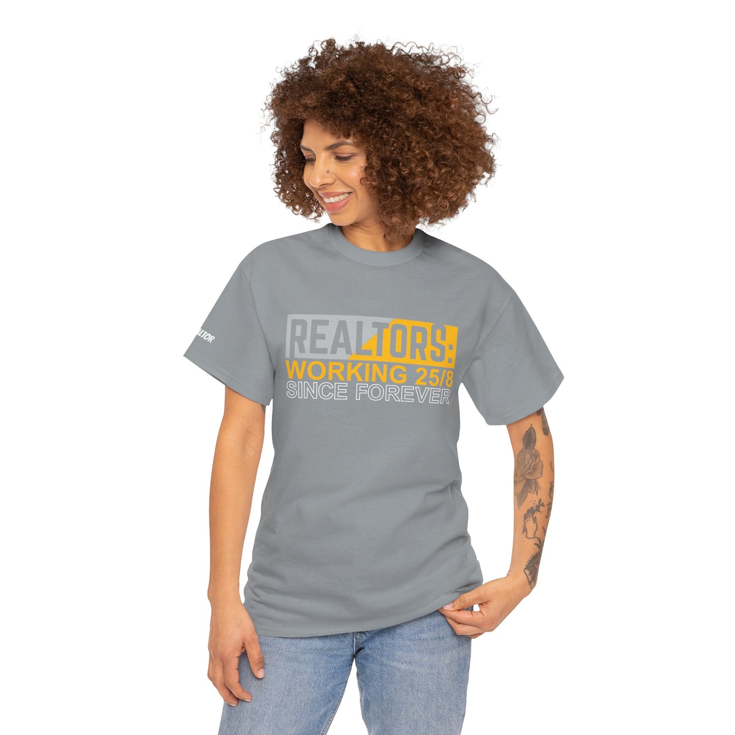 📆 REALTORS: Working 25/8 Since Forever Tee – Because 24/7 Just Wasn’t Enough! 🏃‍♀️🏡