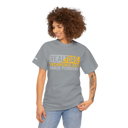 📆 REALTORS: Working 25/8 Since Forever Tee – Because 24/7 Just Wasn’t Enough! 🏃‍♀️🏡