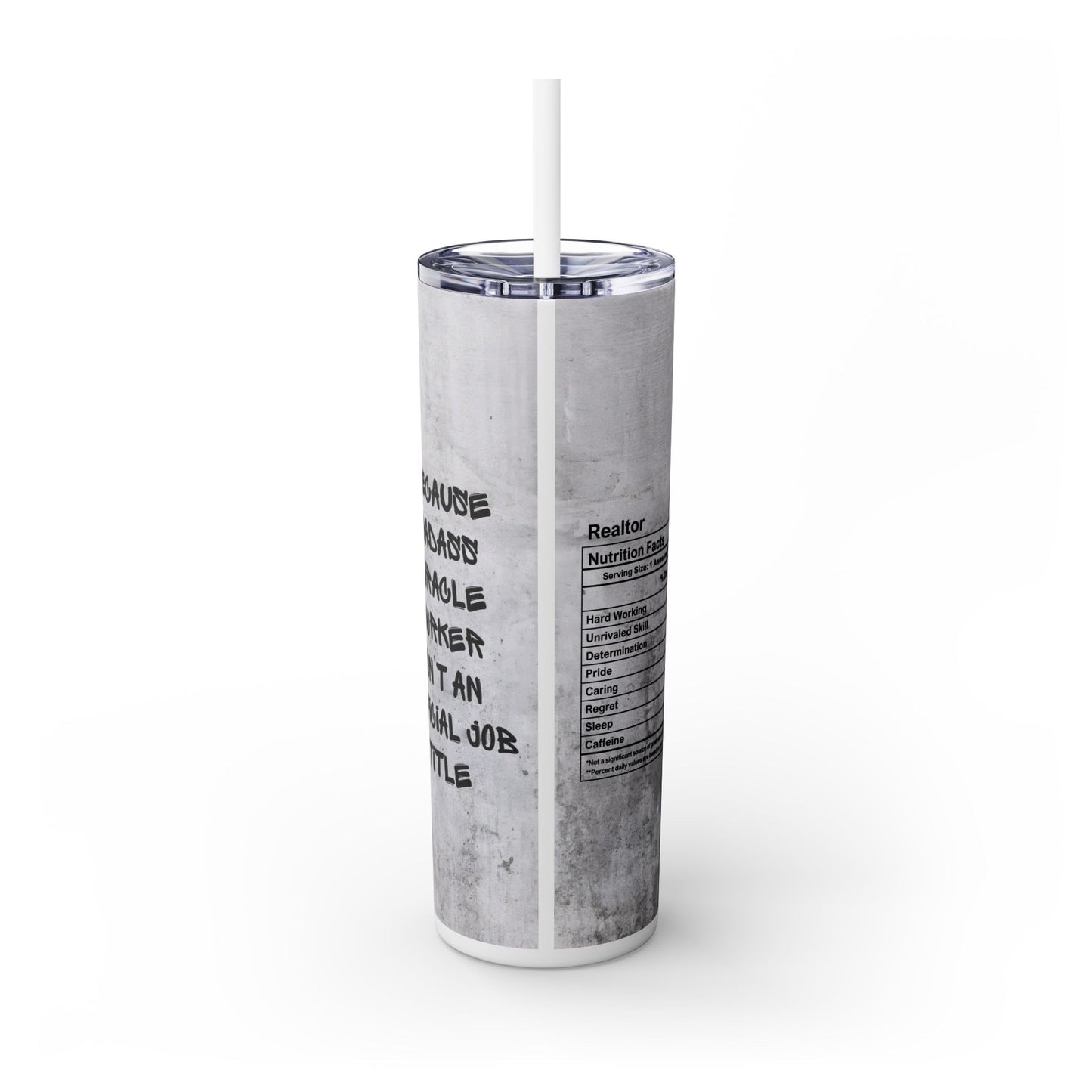 Realtor Nutrition Facts Tumbler – 20 oz Stainless Steel Mug with  Bold Quote