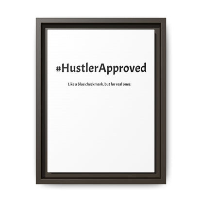White Canvas: #HustlerApproved – Like a Blue Checkmark, But for Real Ones | Funny Realtor White Canvas Wall Art
